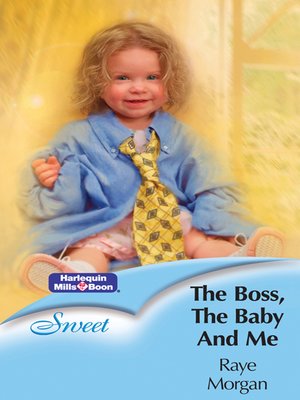 cover image of The Boss, the Baby and Me